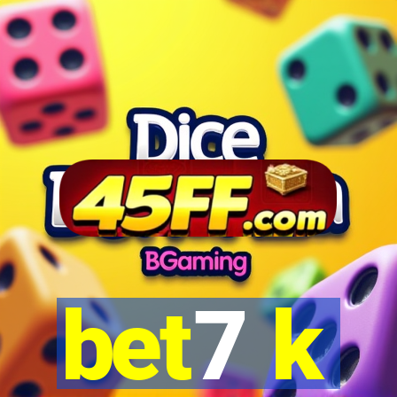 bet7 k